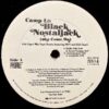 CAMP LO / BLACK NOSTALJACK (AKA COME ON) / 12" / 3 BLACK NOSTALJACK