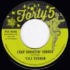 'CILE TURNER / BIRDIE GREEN / CRAP SHOOTIN' SINNER / TREMBLIN' / 7" /