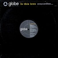 globe / IS THIS LOVE / 12" /