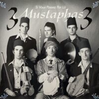 3 MUSTAPHAS 3 / SI VOUS PASSEZ PAR LÀ / 12" /
