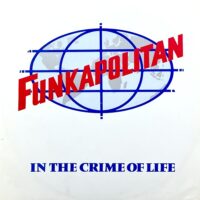 FUNKAPOLITAN / IN THE CRIME OF LIFE / 12" /