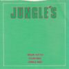 JUNGLE'S / JUNGLE'S / 7" / 3 JUNGLES