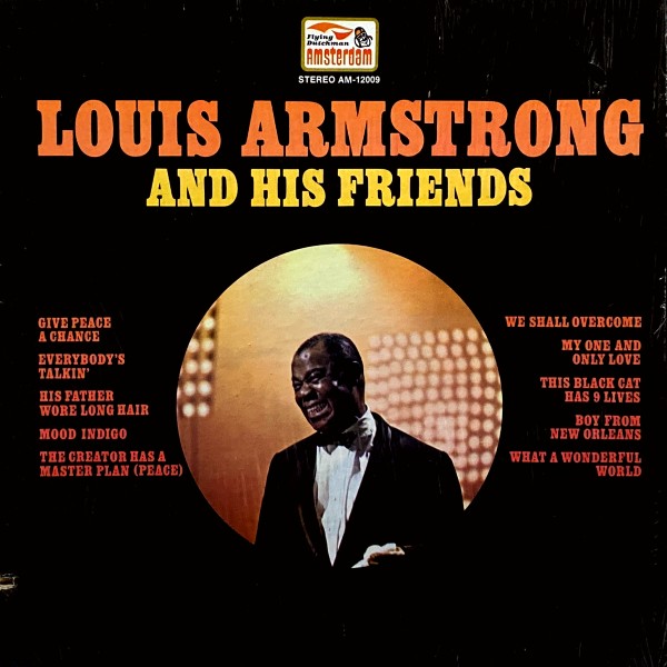 LOUIS ARMSTRONG AND HIS FRIENDS