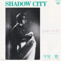 寺尾聡 AKIRA TERAO / SHADOW CITY / 予期せぬ出来事 / 7" /