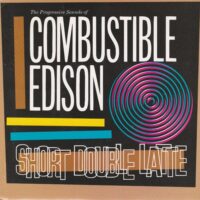 COMBUSTIBLE EDISON / SHORT DOUBLE LATTE / 7" /