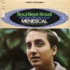 MENESCAL AND HIS GROUP WITH STRINGS / SOUL BEAT BRAZIL - THE NEW RHYTHMS OF MENESCAL / LP /