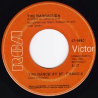THE BARRACUDA / THE DANCE AT ST. FRANCIS / 7" /