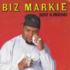 BIZ MARKIE JUST A FRIEND
