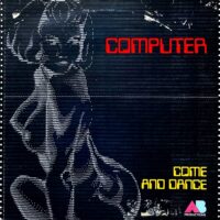 COMPUTER / COME AND DANCE / 12" /