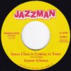 JAYRAM ACHARYA / SANTA CLAUS IS COMING TO TOWN / WHITE CHRISTMAS / 7" /