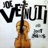 JOE VENUTI AND ZOOT SIMS / JOE VENUTI AND ZOOT SIMS / LP / 4 JOE VENUTI AND ZOOT SIMS