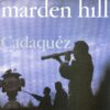 MARDEN HILL CADAQUEZ