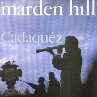 MARDEN HILL / CADAQUÉZ / LP /