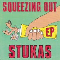 STUKAS / SQUEEZING OUT / 7" /