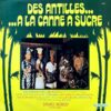 SYLVIO SIOBUD ET SES AMIS / DES ANTILLES... A LA CANNE A SUCRE / LP /