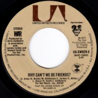 WAR / WHY CAN'T WE BE FRIENDS? / 7" /