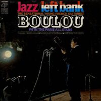 BOULOU WITH THE PARIS ALL STARS / JAZZ / LEFT BANK - THE SENSATIONAL YOUNG FRENCH GUITARIST / LP /