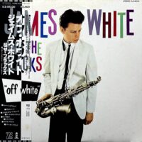 JAMES WHITE & THE BLACKS / OFF WHITE / LP /