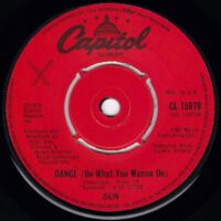 SUN / SUN IS HERE / DANCE (DO WHAT YOU WANNA DO) / 7" /