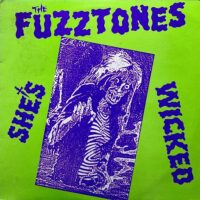 THE FUZZTONES / SHE'S WICKED / 12" /