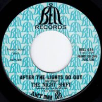 THE NIGHT SHIFT / AFTER THE LIGHTS GO OUT / HERE WE SIT / 7" /
