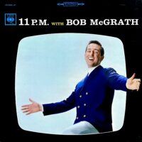BOB MCGRATH / 11P.M.のボブ・マグラス / LP /