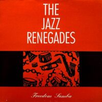 THE JAZZ RENEGADES / FREEDOM SAMBA / LP /