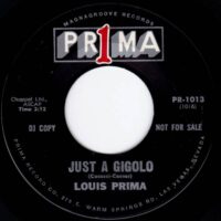 LOUIS PRIMA / I AIN'T GOT NOBODY / JUST A GIGOLO / 7" /