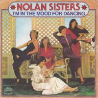 NOLAN SISTERS / I'M IN THE MOOD FOR DANCING / 7" /