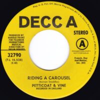 PETTICOAT & VINE / RIDING A CAROUSEL / NOW YOU CAN FLY / 7" /