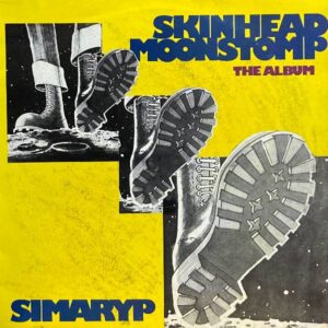 SIMARYP SKINHEAD MOONSTOMP