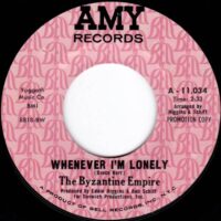 THE BYZANTINE EMPIRE / HAPPINESS IS / WHENEVER I'M LONELY / 7" /