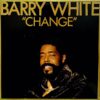 BARRY WHITE / CHANGE / LP /