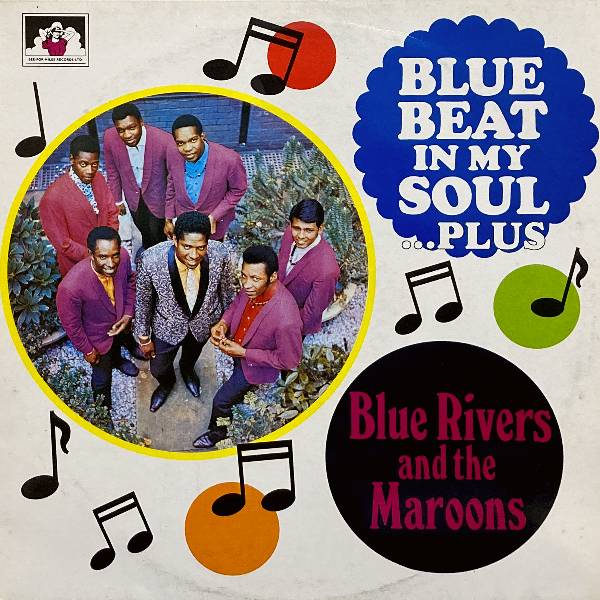 BLUE RIVERS AND THE MAROONS