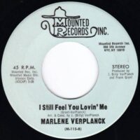 MARLENE VERPLANCK / RED AND YELLOW FLOWERS AND ME / I STILL FEEL YOU LOVIN' ME / 7" /