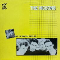 THE HIGSONS / MUSIC TO WATCH BOYS BY / 12" /