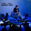 ヒルビリー・バップス HILLBILLY BOPS / パブリック・メニュー PUBLIC MENU / 12" /