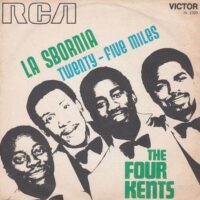 THE FOUR KENTS / LA SBORNIA / TWENTY - FIVE MILES / 7" /