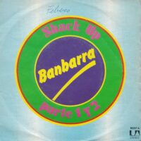 BANBARRA / SHACK UP (PARTE 1 Y 2) / 7" /