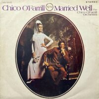 CHICO O'FARRILL / MARRIED WELL / LP /