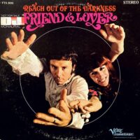 FRIEND & LOVER / REACH OUT OF THE DARKNESS / LP /