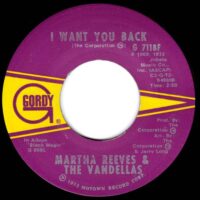 MARTHA REEVES & THE VANDELLAS / I WANT YOU BACK / 7" /