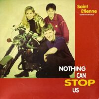 SAINT ETIENNE / NOTHING CAN STOP US / 12" /