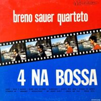 BRENO SAUER QUARTETO  / 4 NA BOSSA / LP /