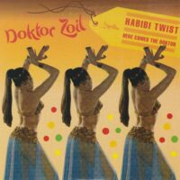 DOKTOR ZOIL / HABIBI TWIST / HERE COMES THE DOKTOR / 7" /