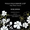 KENJI JAMMER / HULA-HULA DANCE 2 EP / 10" /