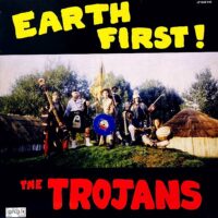 THE TROJANS / EARTH FIRST! / LP /