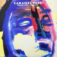 V.A. / CARAMEL PAPA: PANAM SOUL IN TOKYO / LP /