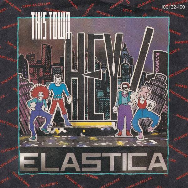 HEY ELASTICA THIS TOWN