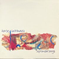 HORSE LATITUDES / SEPTEMBER SONGS / LP /